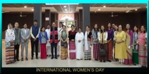 Arunachal: International Women’s Day Celebrated in Tezu