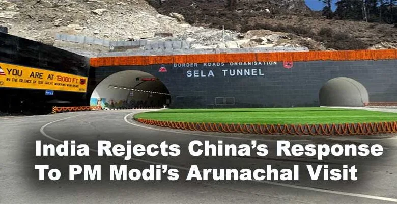 India Rejects China’s Response To PM Modi’s Arunachal Visit
