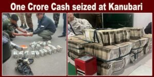 Arunachal: One Crore Cash seized by SST and FST at Kanubari Check gate
