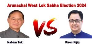 Arunachal West Lok Sabha Election 2024: BJP's Kiren Rijiju Vs INC’s Nabam Tuki