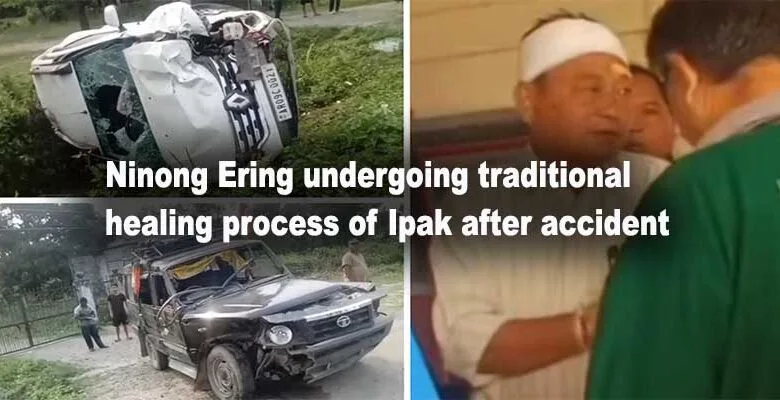 Arunachal: Ninong Ering undergoing traditional healing process of Ipak after accident