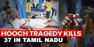 Hooch Tragedy : 37 Dead After Drinking Toxic Liquor In Tamil Nadu