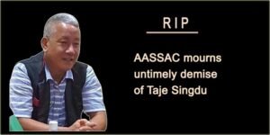 Arunachal: AASSAC mourns untimely demise of Taje Singdu