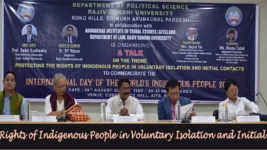 Arunachal: Talk of 'Rights of Indigenous People in Voluntary Isolation and Initial Contact' held at RGU