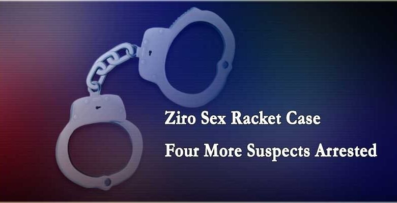 Arunachal: Four More Suspects Arrested in Ziro Sex Racket Case