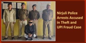 NIRJULI- A man was arrested by the Nirjuli police for alleged theft a hand bag of a woman, and transferring cash from the  bank through UPI using mobile phone of woman