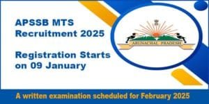 APSSB MTS Recruitment 2025, Notification Out, Registration Starts on 09 January