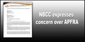 Arunachal: NBCC expresses concern over APFRA