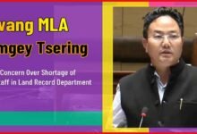 Arunachal: Tawang MLA Raises Concern Over Shortage of Field Staff in Land Record Department