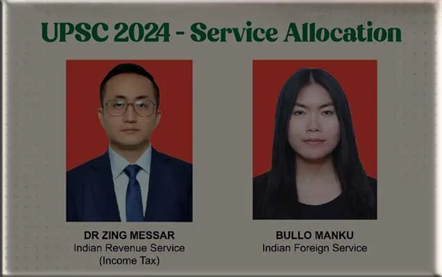 Heartfelt Congratulations to Arunachal's UPSC Stars — Dr. Zing Messar and Bullo Manku