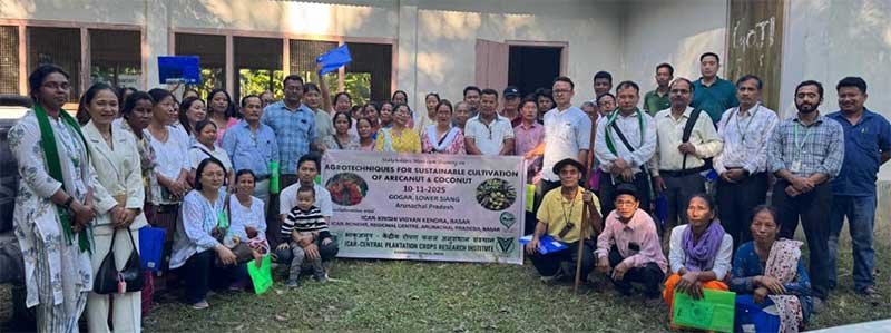 Arunachal: ICAR Trains Farmers on Arecanut, Coconut in LS