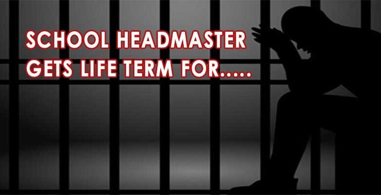 Arunachal: School Headmaster Gets Life Term for Raping Class VII student in 2018