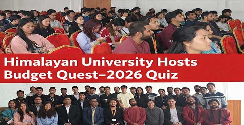 Arunachal: Himalayan University Hosts Budget Quest–2026 Quiz