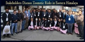 Arunachal: Stakeholders Discuss Zoonotic Risks in Eastern Himalaya