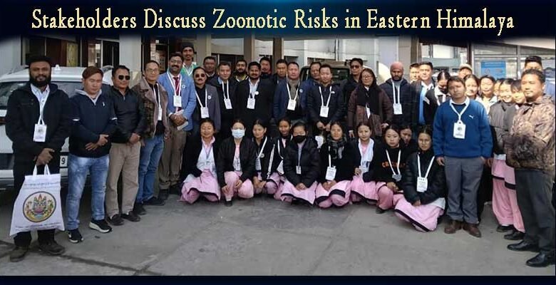 Arunachal: Stakeholders Discuss Zoonotic Risks in Eastern Himalaya