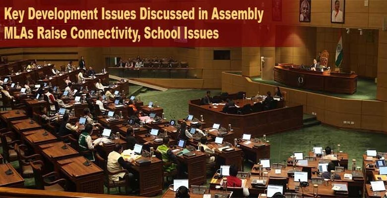 Arunachal: Key Development Issues Discussed in Assembly, MLAs Raise Connectivity, School Issues