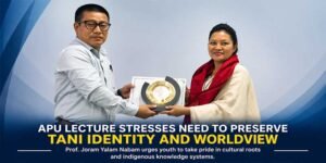Arunachal: APU Lecture Highlights Tani Identity