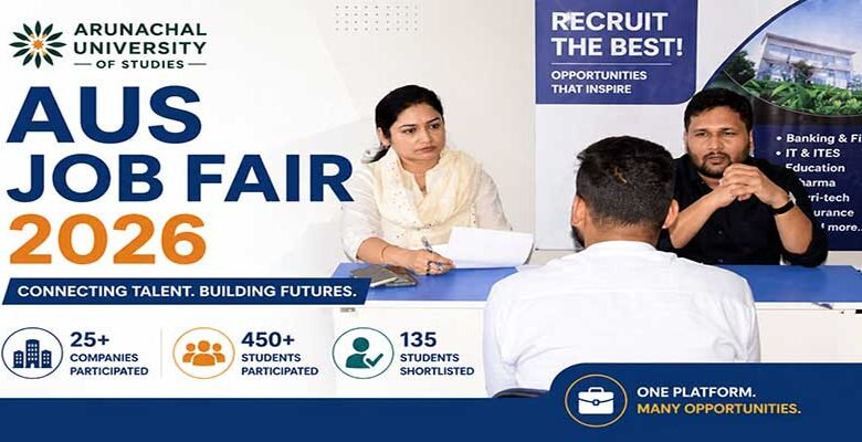 Arunachal: AUS Hosts Mega Job Fair