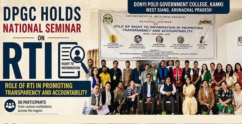 Arunachal: DPGC Hosts National Seminar on RTI