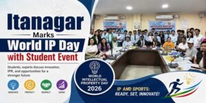 Itanagar Marks World IP Day with Student Event