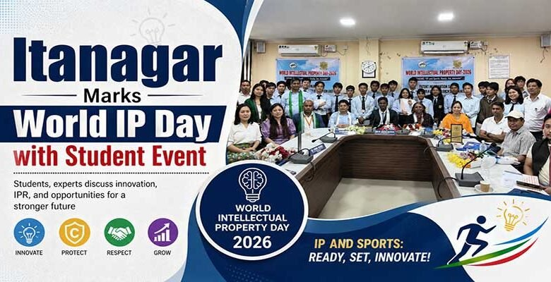 Itanagar Marks World IP Day with Student Event