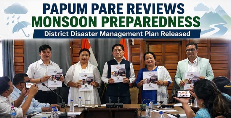 Arunachal: Monsoon Preparedness Reviewed in Yupia