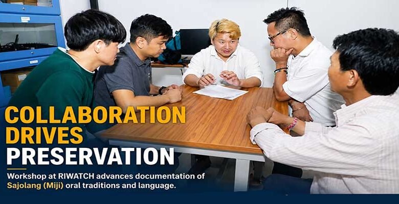 Arunachal: RIWATCH Hosts Sajolang Language Workshop in Roing