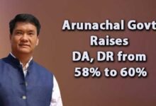 Arunachal Govt Raises DA, DR from 58% to 60%