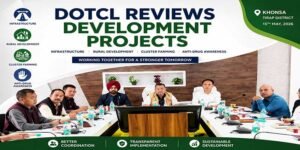 Arunachal: DoTCL Reviews Development Projects and Welfare Schemes in Tirap