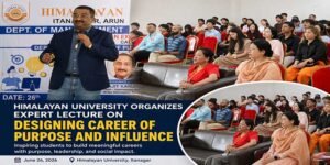 Himalayan University Hosts Expert Lecture on Purpose-Driven Careers