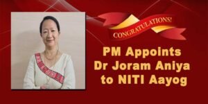 PM Appoints Dr Joram Aniya to NITI Aayog