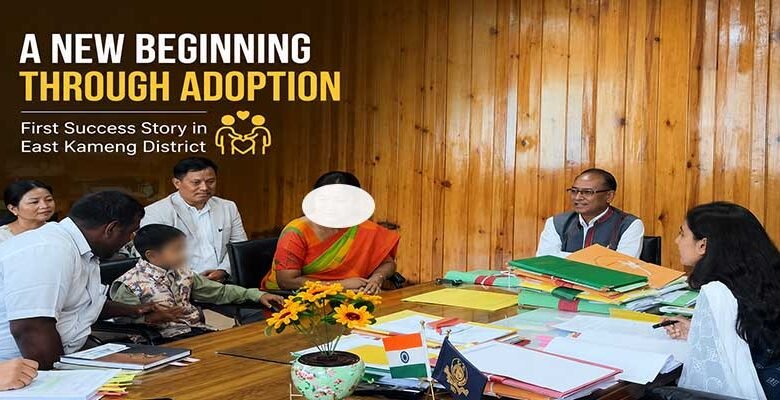 Arunachal: East Kameng Records First Successful Adoption Case