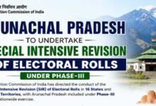 Arunachal Pradesh to Conduct SIR of Electoral Rolls Under Phase-III
