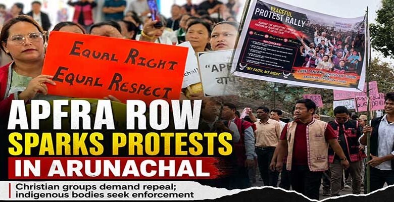 Arunachal: Christians Demand Repeal of APFRA 1978
