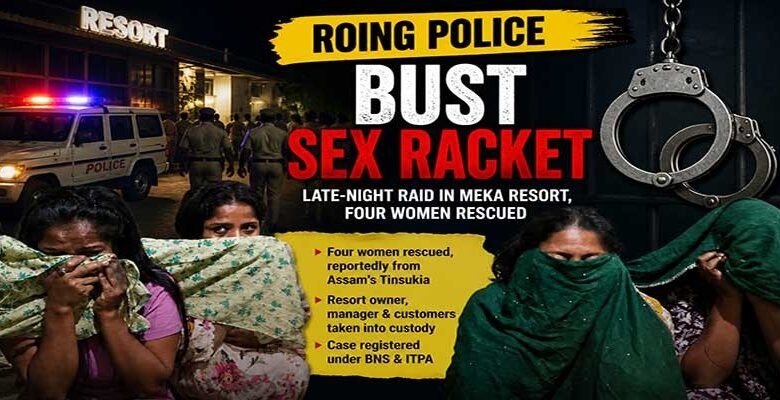 Arunachal: Sex Racket Busted in Roing, Resort Owner, Manager Held