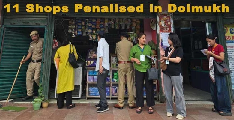 Arunachal: 11 Shops Penalised During Market Enforcement Drive in Doimukh