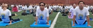 International Day of Yoga Celebrated Across Arunachal Pradesh with Widespread Participation