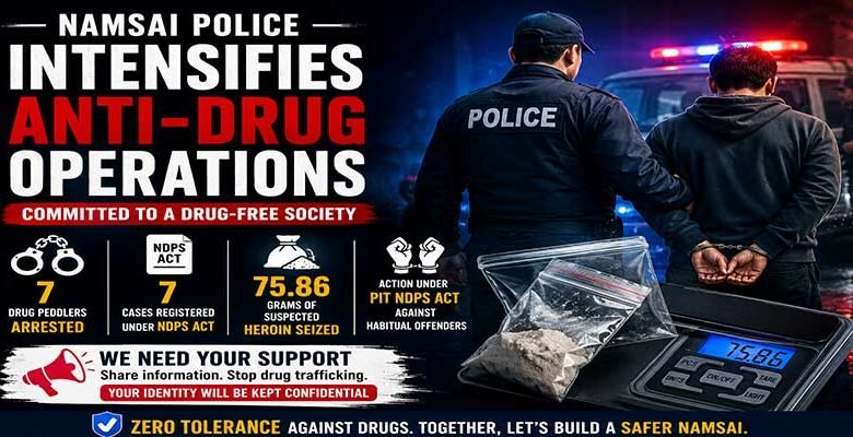 Arunachal: Namsai Police Arrest Seven Drug Peddlers, Seize Over 75 Grams of Suspected Heroin