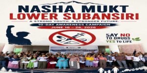 Lower Subansiri Launches 10-Day Anti-Drug Campaign Ahead of International Day Against Drug Abuse