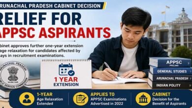 Arunachal Cabinet Extends Age Relaxation for APPSC Aspirants Affected by Exam Delays