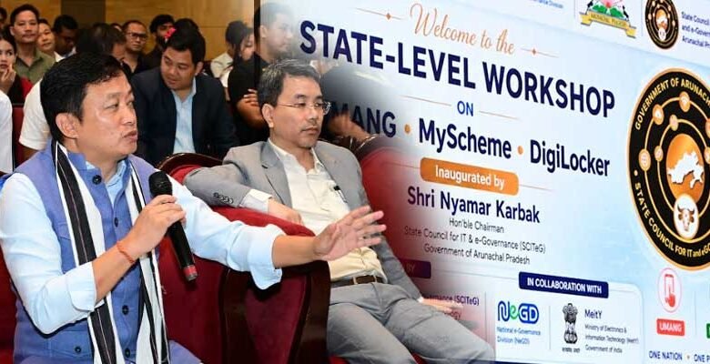Arunachal Hosts State-Level Workshop on UMANG, MyScheme and DigiLocker