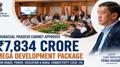 Arunachal Cabinet approves ₹7,834 crore development package for roads, power, education and rural connectivity