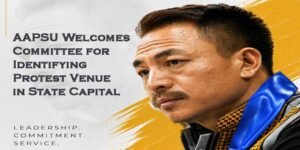AAPSU Welcomes Committee for Identifying Protest Venue in Itanagar