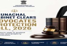 Arunachal Cabinet clears Advocates Protection Bill, 2026