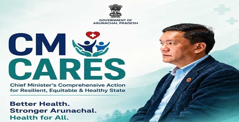 Cabinet approves CM CARES to improve access to quality healthcare across Arunachal