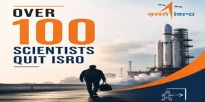 ISRO Faces Wave of Resignations as Over 100 Scientists Exit