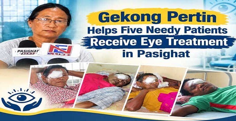 Social Worker Helps Five Needy Patients Undergo Eye Operations in Pasighat