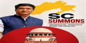 Supreme Court Summons Arunachal Chief Secretary, Home Secretary Over Alleged Non-Cooperation in CBI Probe