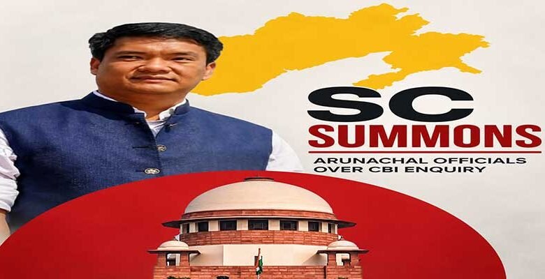 Supreme Court Summons Arunachal Chief Secretary, Home Secretary Over Alleged Non-Cooperation in CBI Probe