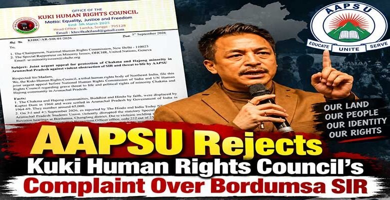 AAPSU Rejects Kuki Human Rights Council’s Complaint Over Bordumsa SIR